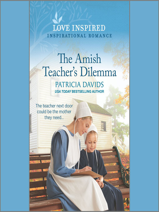 Title details for The Amish Teacher's Dilemma by Patricia Davids - Available